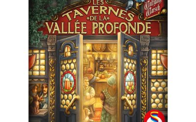 Test: Les Tavernes de la Vallée Profonde