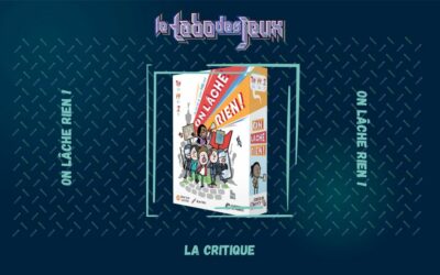 Test : On Lâche Rien !