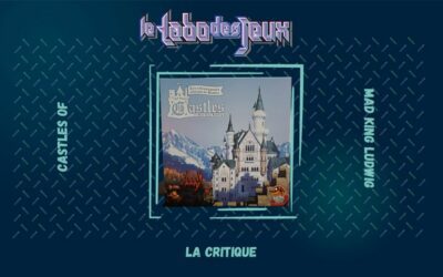 Test : Castles of Mad King Ludwig