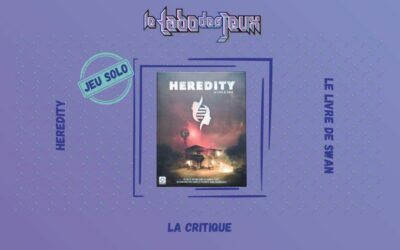 Test solo : Heredity – le livre de Swan