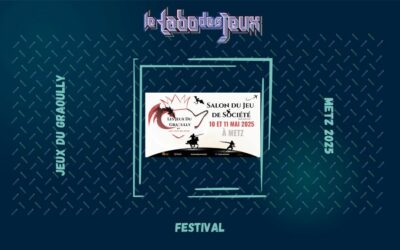Le labo en festival : Les Jeux du Graoully 2025 – Metz