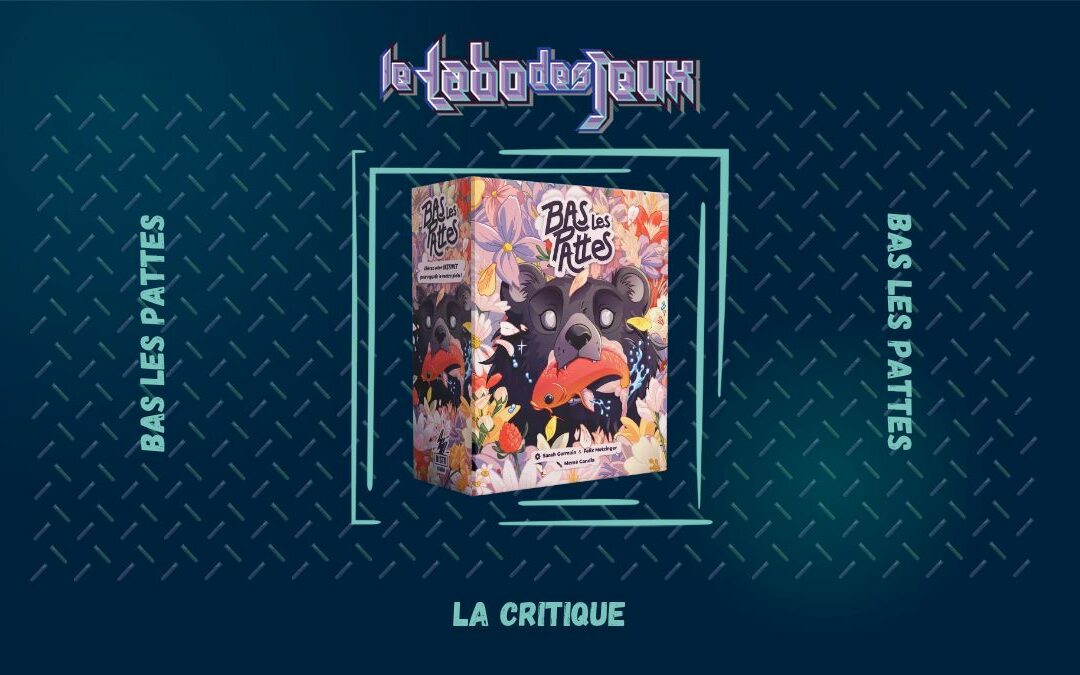 Test : Bas les Pattes
